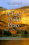 Cover for A Last Wild Place