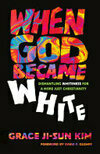 Cover for When God Became White