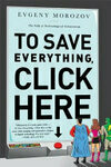 Cover for To Save Everything, Click Here