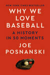 Cover for Why We Love Baseball