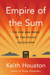 Cover for Empire of the Sum: The Rise and Reign of the Pocket Calculator