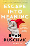 Cover for Escape into Meaning