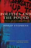 Cover for Politics and the Pound: The Tories, the Economy and Europe