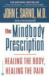 Cover for The Mindbody Prescription: Healing the Body, Healing the Pain