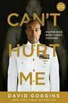 Cover for Can't Hurt Me: Master Your Mind and Defy the Odds - Clean Edition