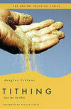 Cover for Tithing: Test Me in This (The Ancient Practices Series)