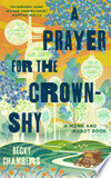 Cover for A Prayer for the Crown-Shy: A Monk and Robot Book (Monk & Robot 2)