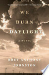 Cover for We Burn Daylight