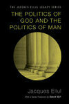 Cover for The Politics of God and the Politics of Man