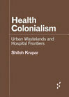 Cover for Health Colonialism