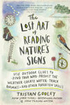 Cover for The Lost Art of Reading Nature's Signs