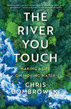 Cover for The River You Touch