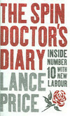Cover for The Spin Doctor's Diary: Inside Number 10 with New Labour