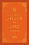Cover for A Heart Aflame for God
