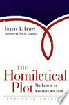 Cover for The Homiletical Plot, Expanded Edition: The Sermon as Narrative Art Form