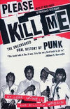 Cover for Please Kill Me: The Uncensored Oral History of Punk
