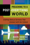 Cover for Preaching to a Post-Everything World