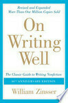 Cover for On Writing Well, 30th Anniversary Edition: An Informal Guide to Writing Nonfiction