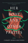 Cover for Her Body and Other Parties