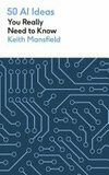 Cover for 50 AI Ideas You Really Need to Know