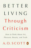 Cover for Better Living Through Criticism