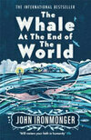 Cover for The Whale at the End of the World