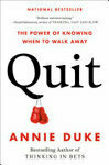 Cover for Quit: The Power of Knowing When to Walk Away