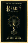 Cover for A Deadly Education: A Novel (The Scholomance)