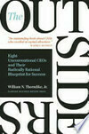 Cover for The Outsiders: Eight Unconventional CEOs and Their Radically Rational Blueprint for Success