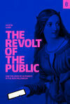 Cover for The Revolt of the Public and the Crisis of Authority in the New Millennium