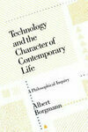 Cover for Technology and the Character of Contemporary Life