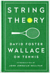 Cover for String Theory: David Foster Wallace on Tennis