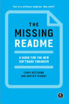 Cover for The Missing README: A Guide for the New Software Engineer