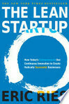 Cover for The Lean Startup: How Today's Entrepreneurs Use Continuous Innovation to Create Radically Successful Businesses