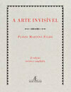 Cover for A Arte Invisível ou a Arte do Livro