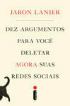 Cover for Dez argumentos para você deletar agora suas redes sociais