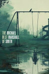 Cover for The Best of Michael Marshall Smith