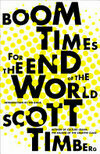 Cover for Boom Times for the End of the World