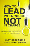 Cover for How to Lead When You're Not in Charge