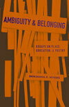 Cover for Ambiguity and Belonging