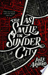 Cover for The Last Smile in Sunder City