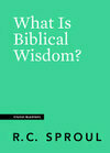 Cover for What is Biblical Wisdom?