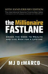 Cover for The Millionaire Fastlane: Crack the Code to Wealth and Live Rich for a Lifetime
