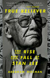 Cover for True Believer: The Rise and Fall of Stan Lee