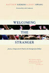 Cover for Welcoming the Stranger: Justice, Compassion & Truth in the Immigration Debate