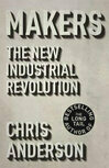 Cover for Makers: The New Industrial Revolution