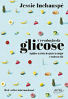 Cover for A revolução da glicose