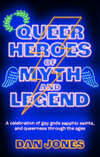 Cover for Queer Heroes of Myth and Legend