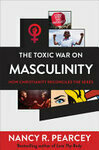 Cover for The Toxic Attack on Masculinity