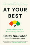 Cover for At Your Best: How to Get Time, Energy, and Priorities Working in Your Favor